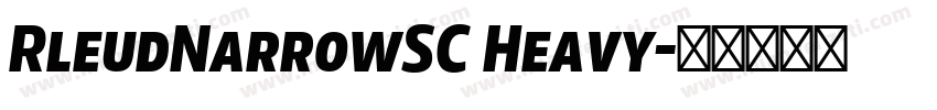 RleudNarrowSC Heavy字体转换
